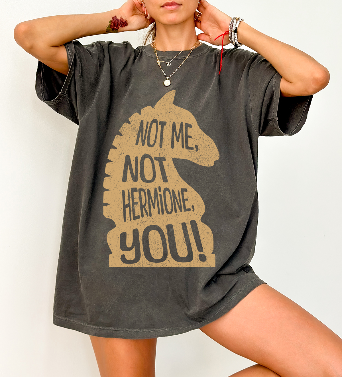 Not me, not hermione, you! Quote t-shirt, comfort colors, universal tshirt